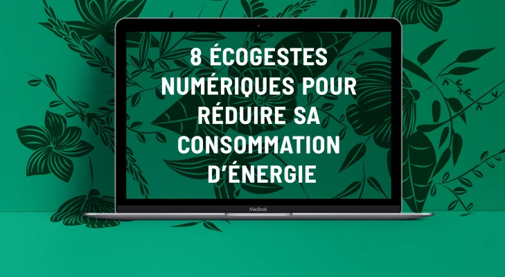 Image de Réduire sa consommation d'énergie en 8 écogestes numériques